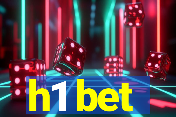 h1 bet